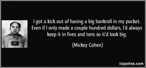 More Mickey Cohen Quotes