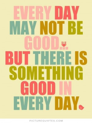 Positive Quotes Good Quotes Everyday Quotes Day Quotes