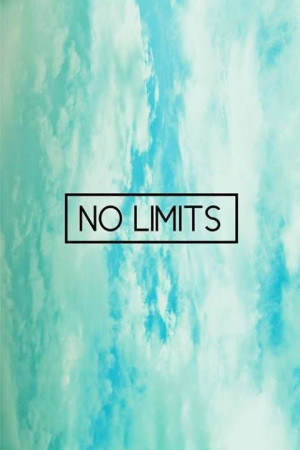 no limits, quote, life quote