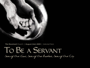 this is a special topical sermon on servanthood titled to be a servant ...