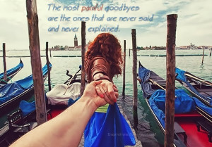 Pain Quote | The most painful goodbyes