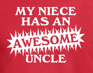 AWESOME UNCLE t-shirt funny t shirt my niece has an awesome uncle t ...
