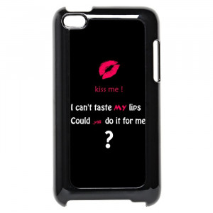 Kiss Me Funny Motivational Love Quotes iPod Touch 4 Case