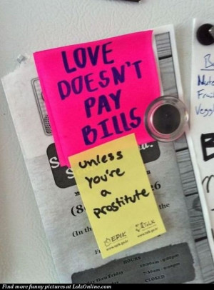 Love Doesnt Pay The Bills
