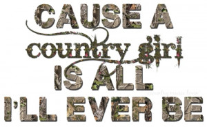 country country girl country sass southern girl country girl quotes ...