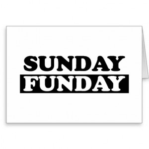 Sunday Funday Ecards Sunday funday greeting card