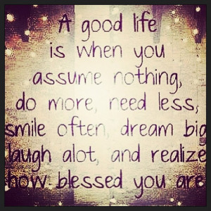 Assume nothing, smile often & dream big x #Cute #Quote #Life #Laugh # ...