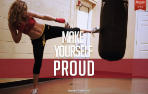 Be proud of yourself when it’s all said and done.