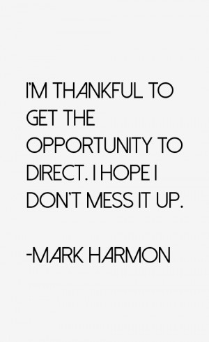 Mark Harmon Quotes amp Sayings