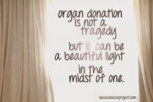 Organ Donation Quotes Sayings