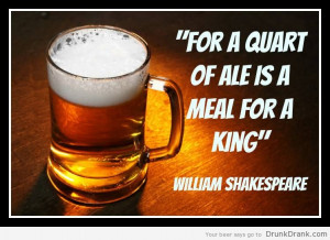 William Shakespeare loves his beer