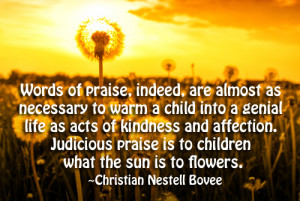... is to children what the sun is to flowers. — Christian Nestell Bovee