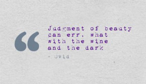 ... /judgment-of-beauty-can-errwhat-with-the-wine-and-dark-beauty-quote