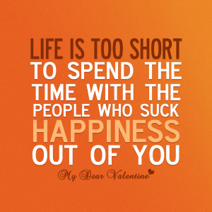 cute life quotes Life is too short to spend Short Cute Quotes About ...