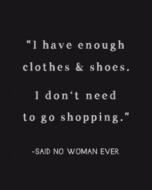 ... Quotes Funny, Funny Shopping Quotes, Clothing Quotes, Funny Woman