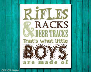Wall Art. Rifles Racks & Deer Tracks that's what little BOYS ...