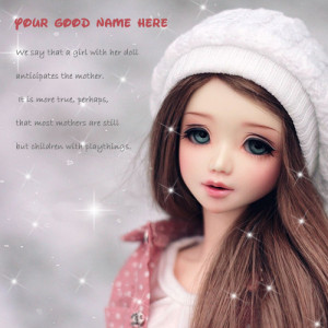 Cute Doll Pics With Quotes