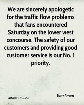... customers and providing good customer service is our No. 1 priority