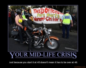 YOUR MID-LIFE CRISIS -