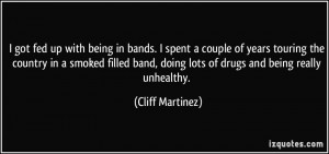 got fed up with being in bands. I spent a couple of years touring ...