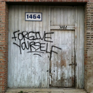 Forgive yourself