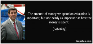 The amount of money we spend on education is important, but not nearly ...