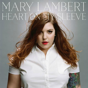 Mary Lambert, Heart on My Sleeve