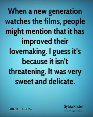 ... lovemaking. I guess it's because it isn't threatening. It was very