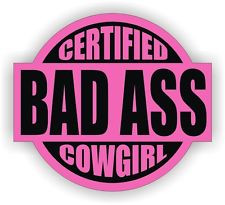 Certified Bad Ass Cowgirl Hard Hat Decal / Helmet Sticker Label ...