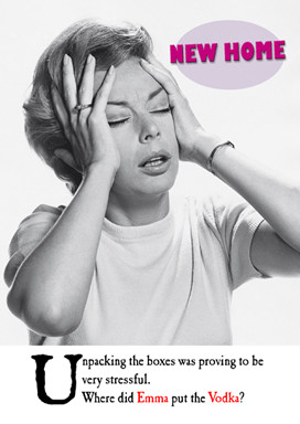 New Home Card about unpacking and drinking