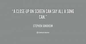 quote-Stephen-Sondheim-a-close-up-on-screen-can-say-all-67707.png