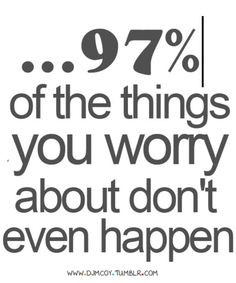 don't worry quotes » Quotes Orb - A Planet of Quotes
