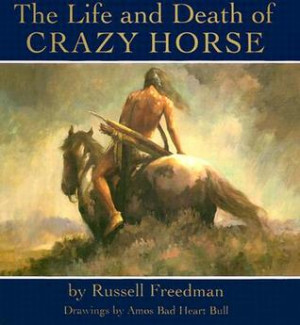 ... by marking “The Life and Death of Crazy Horse” as Want to Read