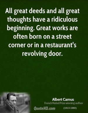 ... are often born on a street corner or in a restaurant's revolving door