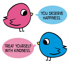 You deserve happiness.