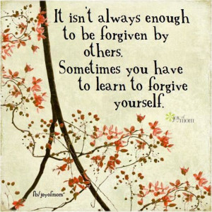 Forgive yourself