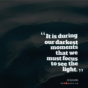 Aristotle focus to see the light quote