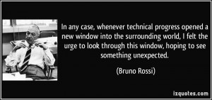 In any case, whenever technical progress opened a new window into the ...