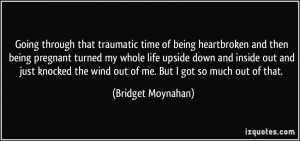 Going through that traumatic time of being heartbroken and then being ...