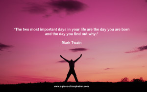Mark Twain Quote – Your Purpose