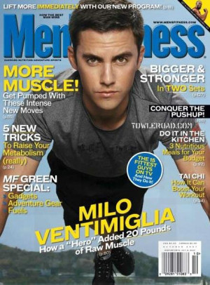 Milo Ventimiglia is this month's Men's Fitness cover boy. It's easy to ...