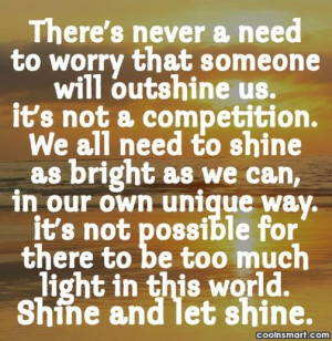 Competition Quote: There’s never a need to worry that...