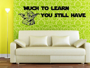 Much To Learn You Still Have, Yoda Quote Wall Decor - Star Wars ...