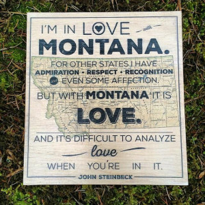 Wood Print -John Steinbeck's Famous Quote About Montana