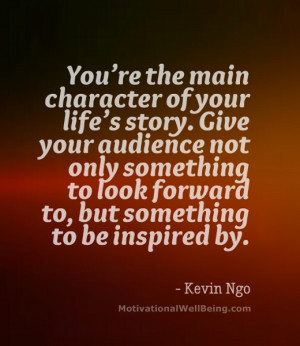 You’re The Main Character of Your Life’s Story. Give Your Audience ...