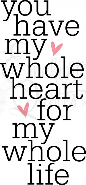 You Have My Heart Quotes You Have My Heart