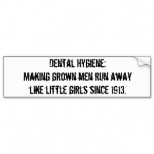 Dental Hygiene Bumper Stickers