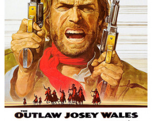 Clint Eastwood - The Outlaw Josey Wales - Home Theater Decor - Classic ...