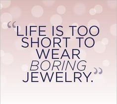 Jewelry quote