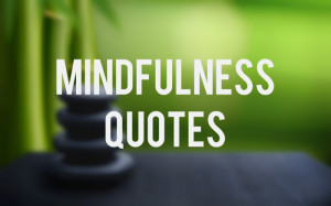 Buddha Quotes Mindfulness